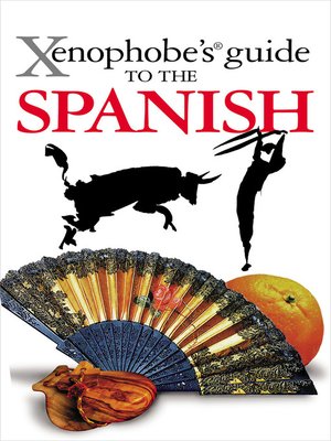 cover image of The Xenophobe's Guide to the Spanish
